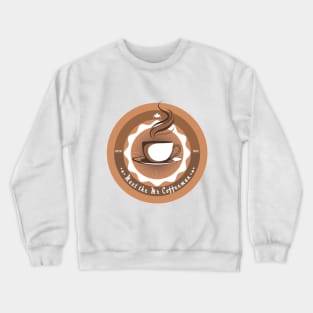 Mr Coffeeman Crewneck Sweatshirt